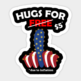 Cute fucktus cactus valentine costume Hugs For Free due to inflation Sticker